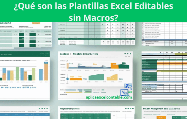 Qué son las Plantillas Excel Editables sin Macros Qué son las Plantillas Excel Editables sin Macros - Plantillas Excel Editables sin Macros