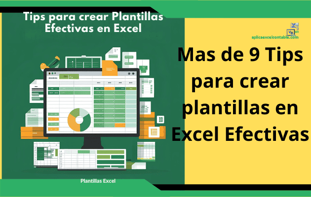 Tips para crear plantillas en Excel Tips para crear plantillas de Excel efectivas
