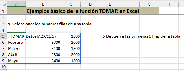 Seleccionar las primeras 5 filas de la Tabla Seleccionar las primeras 5 filas de la Tabla - Funcion TOMAR en Excel